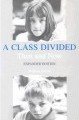 A Class Divided cover